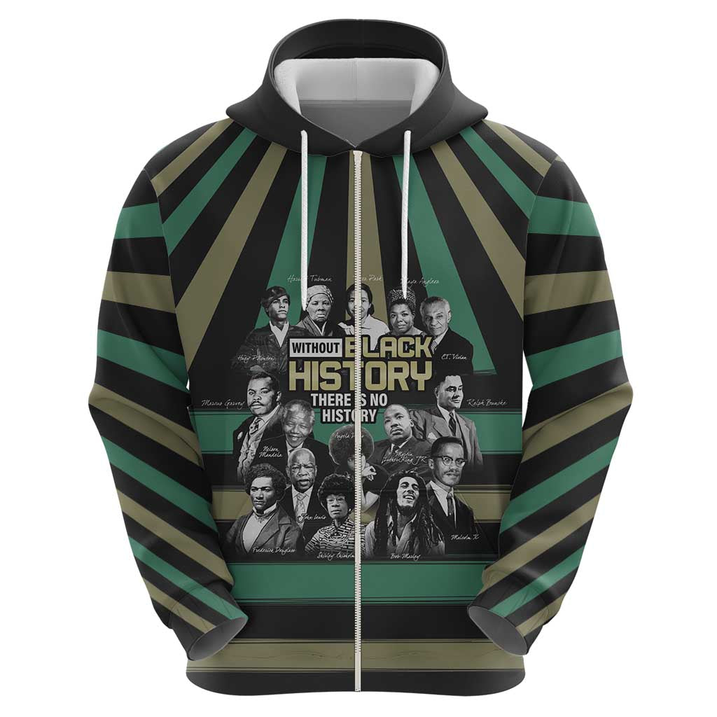 Without Black History There Is No History Zip Hoodie African Hub