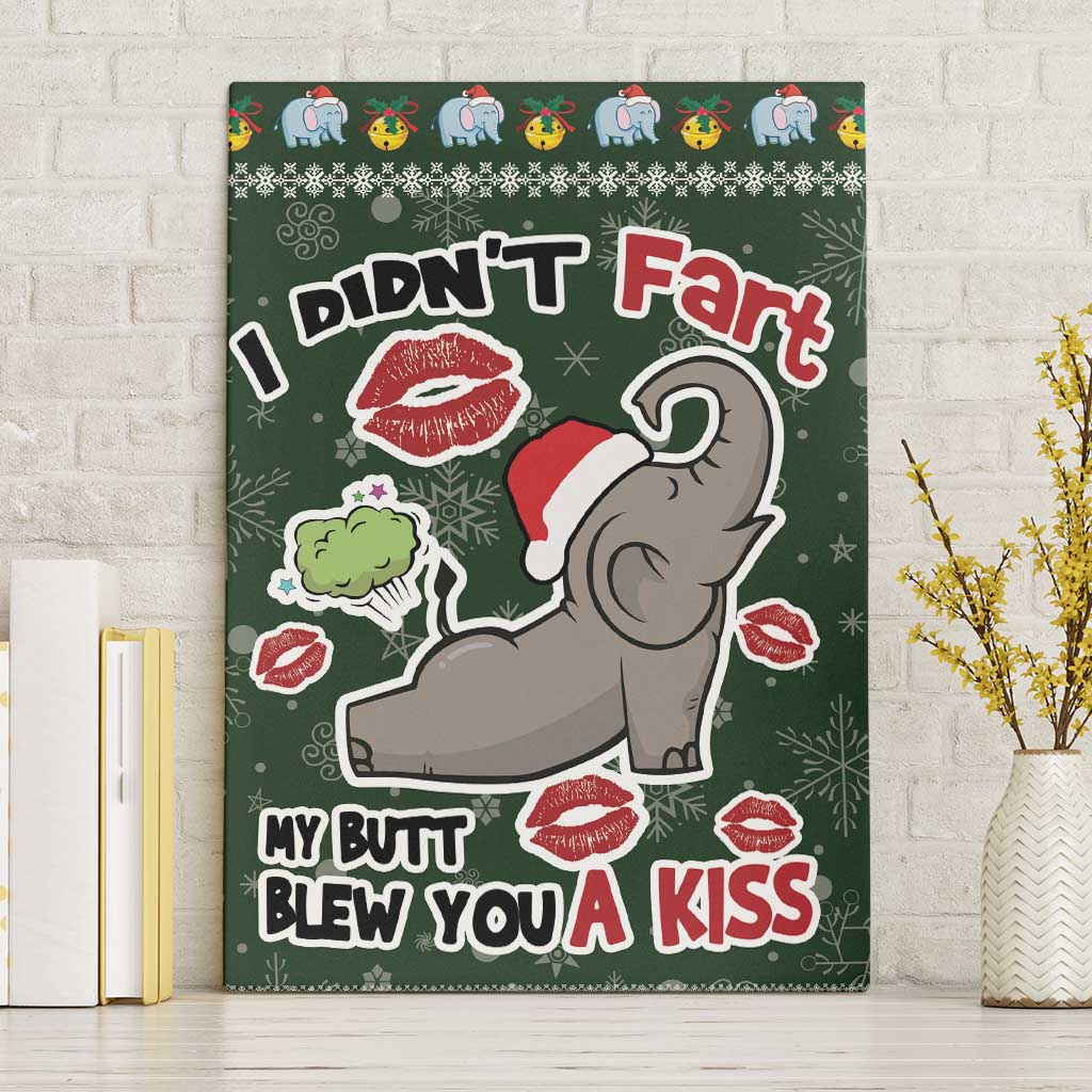Elephant I Didnt Fart My Butt Blew You A Kiss Canvas Wall Art Elephant Christmas DT04 - Wonder Print Shop