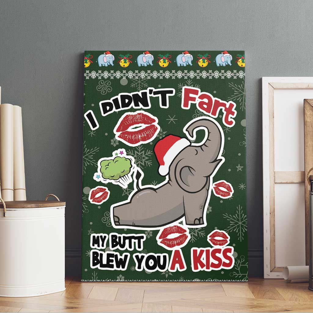 Elephant I Didnt Fart My Butt Blew You A Kiss Canvas Wall Art Elephant Christmas DT04 - Wonder Print Shop