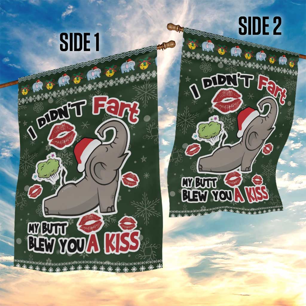 Elephant I Didnt Fart My Butt Blew You A Kiss Garden Flag Elephant Christmas DT04 - Wonder Print Shop