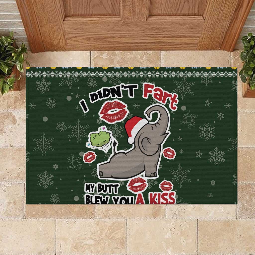 Elephant I Didnt Fart My Butt Blew You A Kiss Rubber Doormat Elephant Christmas DT04 - Wonder Print Shop
