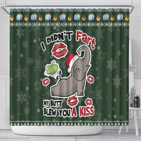 Elephant I Didnt Fart My Butt Blew You A Kiss Shower Curtain Elephant Christmas