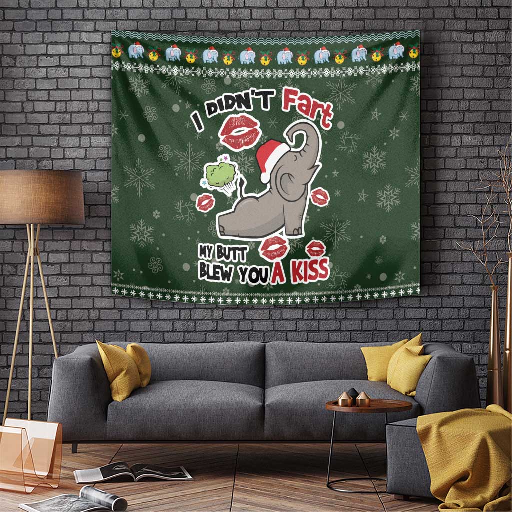 Elephant I Didnt Fart My Butt Blew You A Kiss Tapestry Elephant Christmas DT04 - Wonder Print Shop