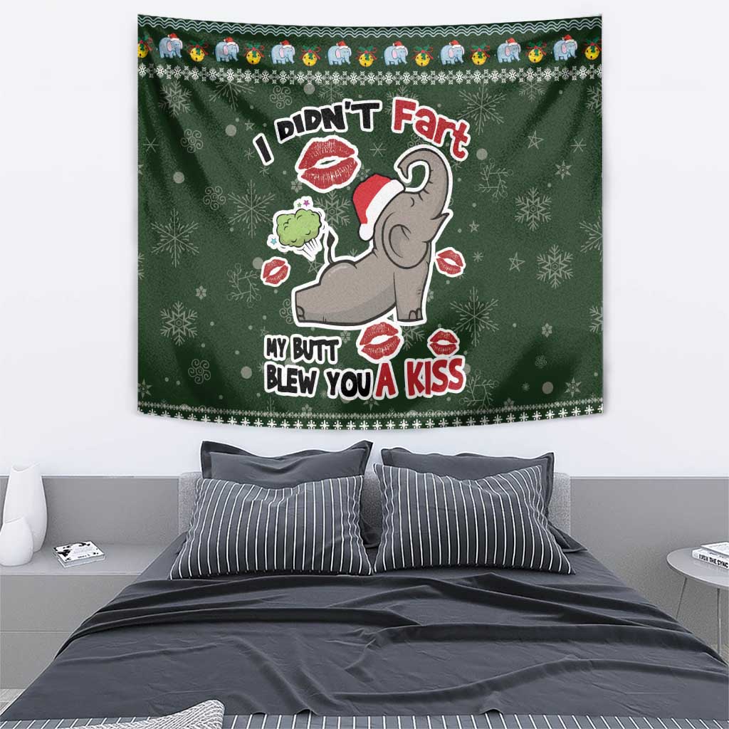 Elephant I Didnt Fart My Butt Blew You A Kiss Tapestry Elephant Christmas DT04 - Wonder Print Shop