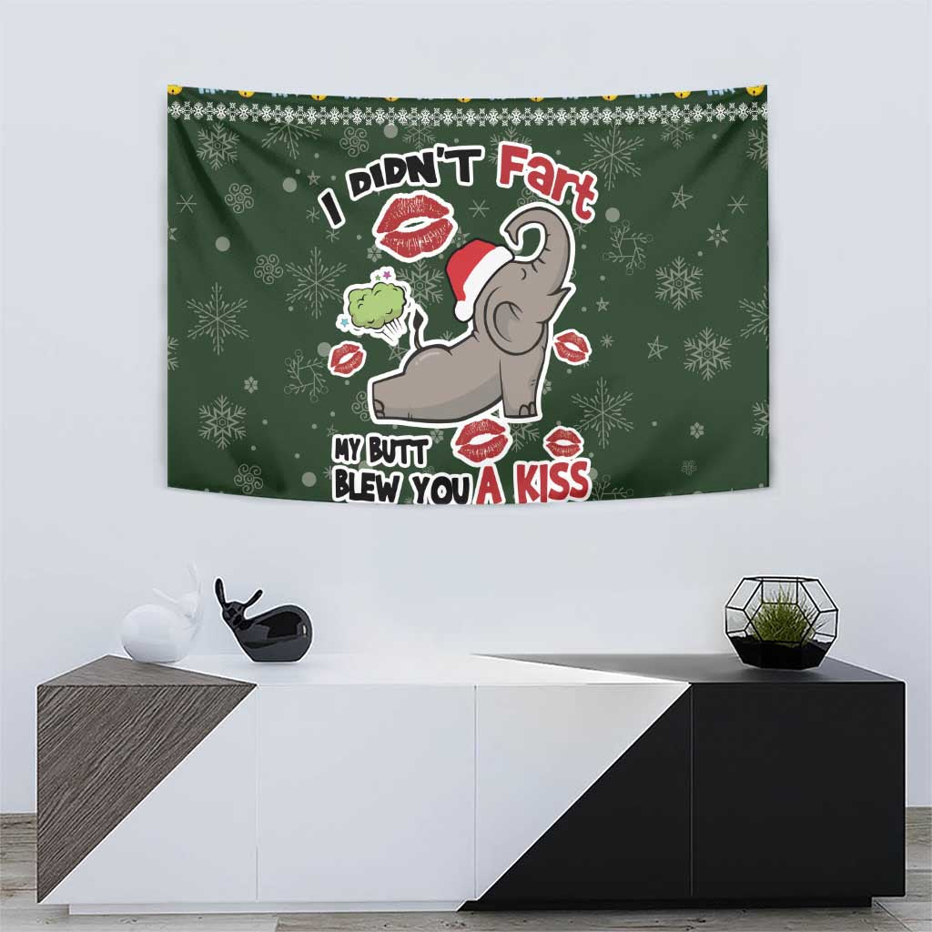Elephant I Didnt Fart My Butt Blew You A Kiss Tapestry Elephant Christmas DT04 - Wonder Print Shop