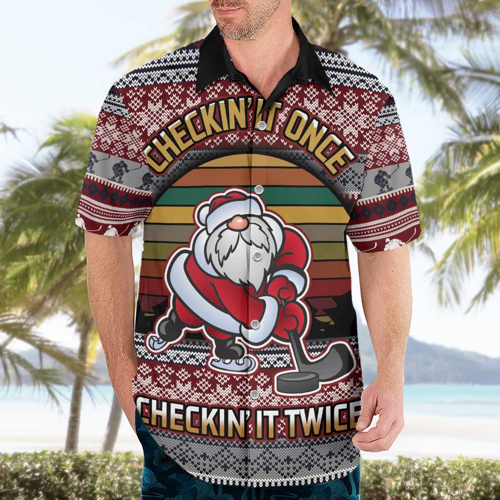 Hockey Checking It Once Checking It Twice Hawaiian Shirt Santa Playing Ice Hockey Christmas DT04 - Wonder Print Shop