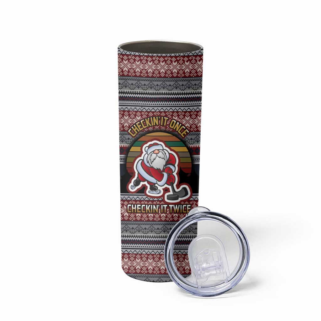 Hockey Checking It Once Checking It Twice Skinny Tumbler Santa Playing Ice Hockey Christmas DT04 - Wonder Print Shop