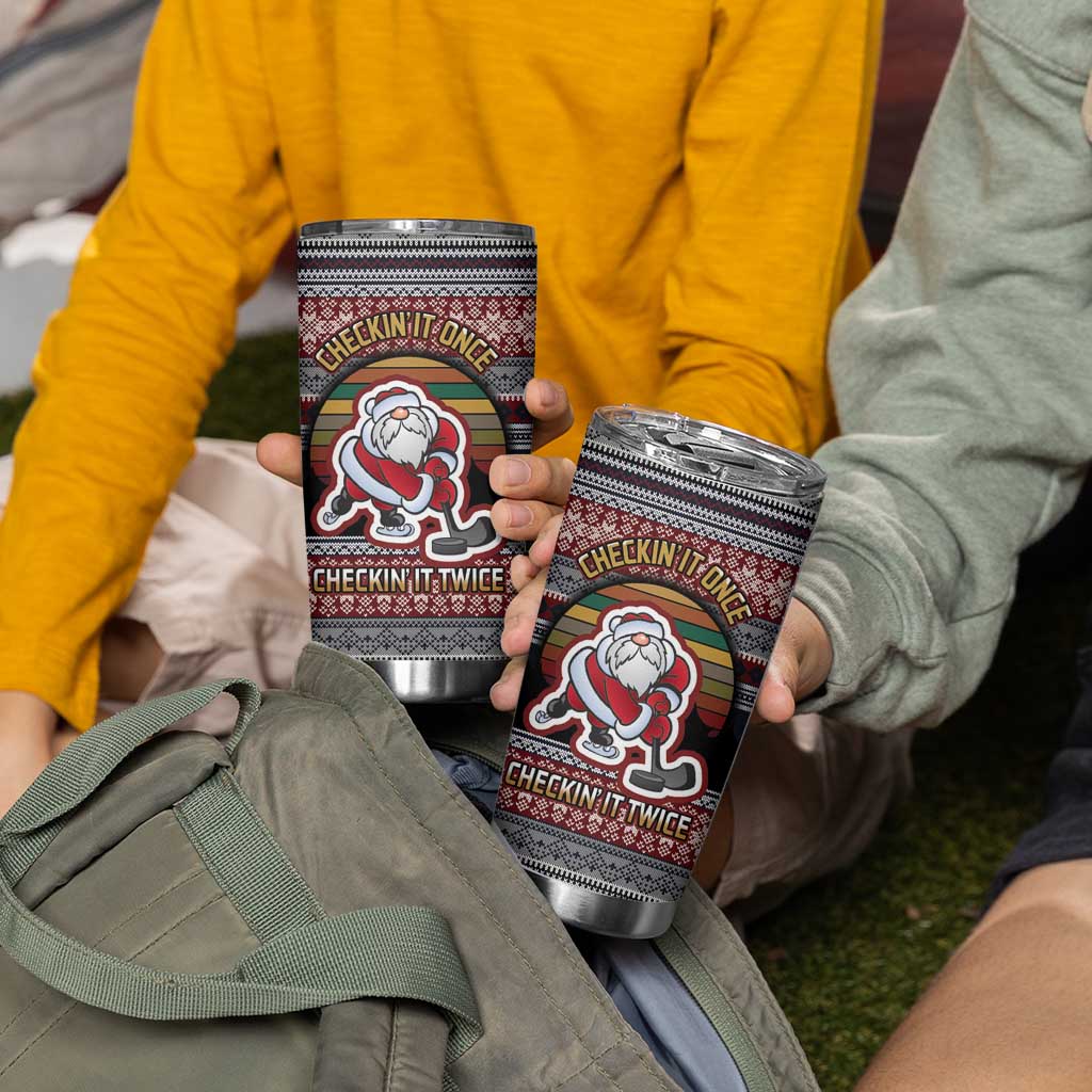 Hockey Checking It Once Checking It Twice Tumbler Cup Santa Playing Ice Hockey Christmas DT04 - Wonder Print Shop