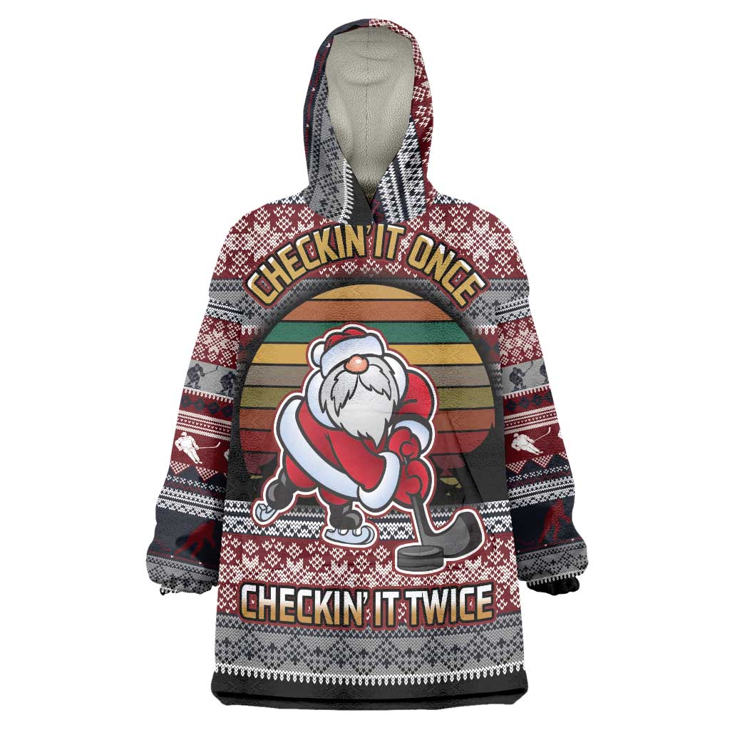 Hockey Checking It Once Checking It Twice Wearable Blanket Hoodie Santa Playing Ice Hockey Christmas DT04 - Wonder Print Shop