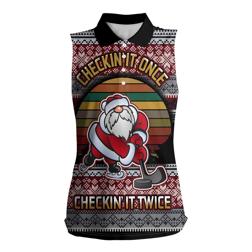 Hockey Checking It Once Checking It Twice Women Sleeveless Polo Shirt Santa Playing Ice Hockey Christmas DT04 - Wonder Print Shop