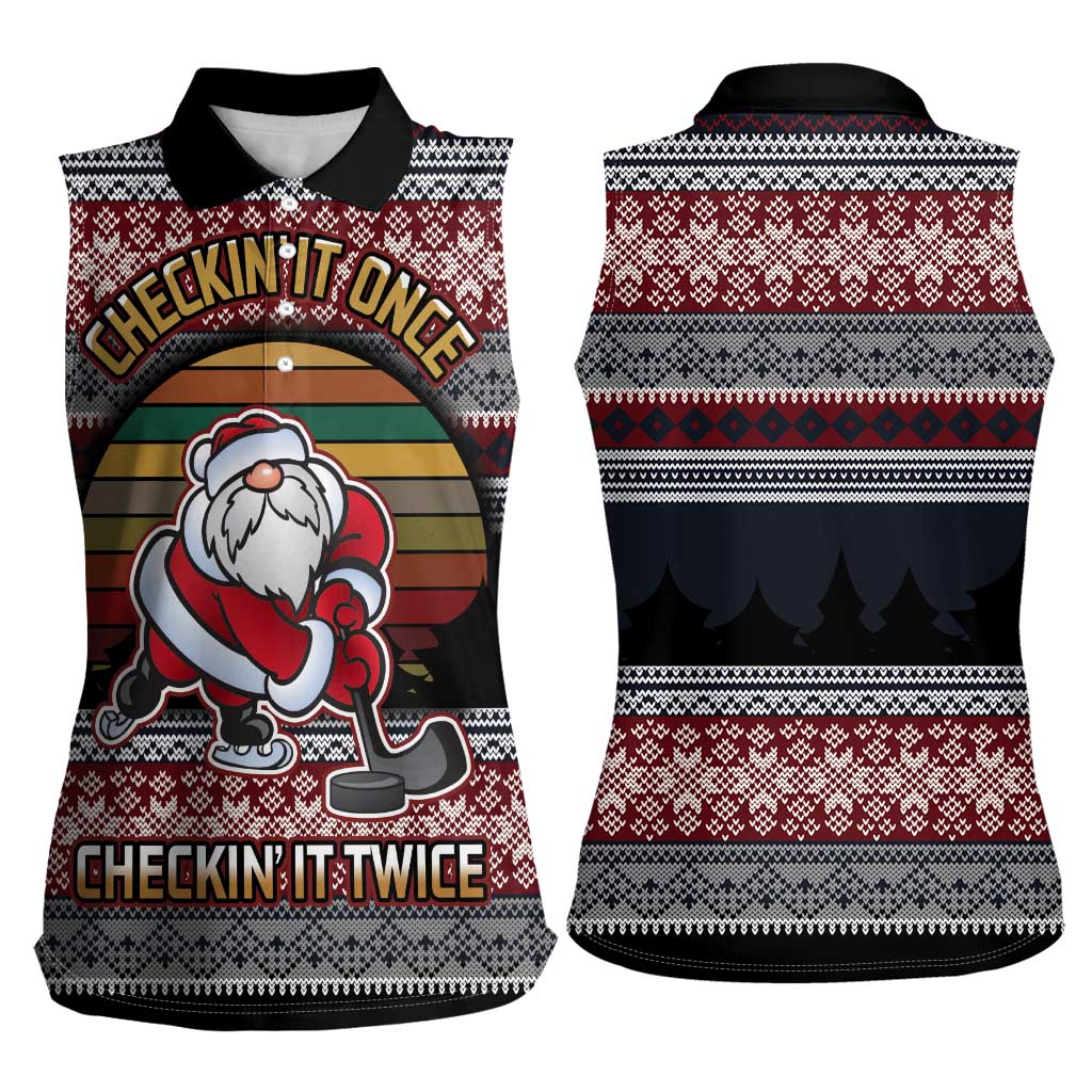 Hockey Checking It Once Checking It Twice Women Sleeveless Polo Shirt Santa Playing Ice Hockey Christmas DT04 - Wonder Print Shop