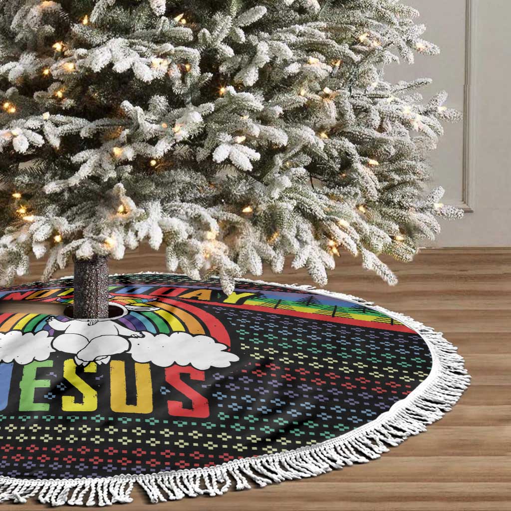 LGBT Not Today Jesus Tree Skirt Rainbow Christmas DT04 - Wonder Print Shop