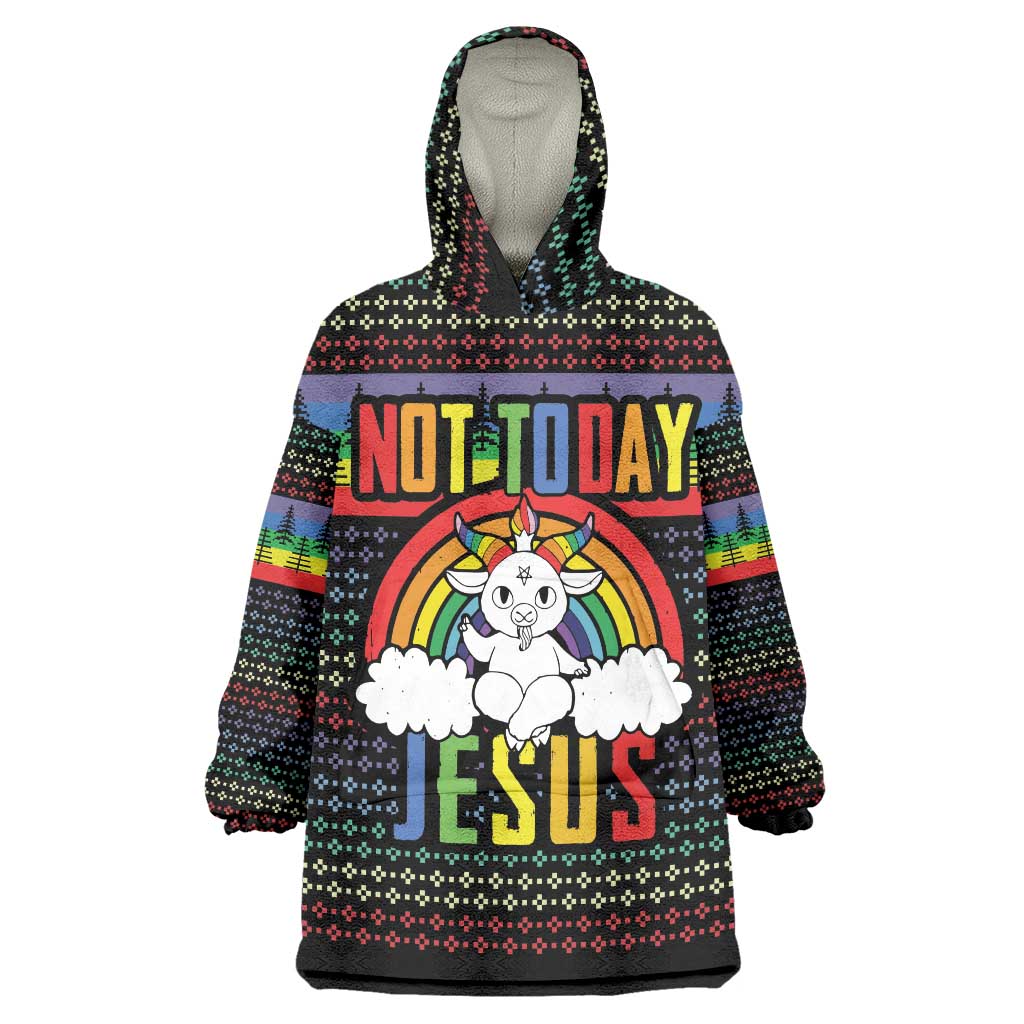 LGBT Not Today Jesus Wearable Blanket Hoodie Rainbow Christmas DT04 - Wonder Print Shop