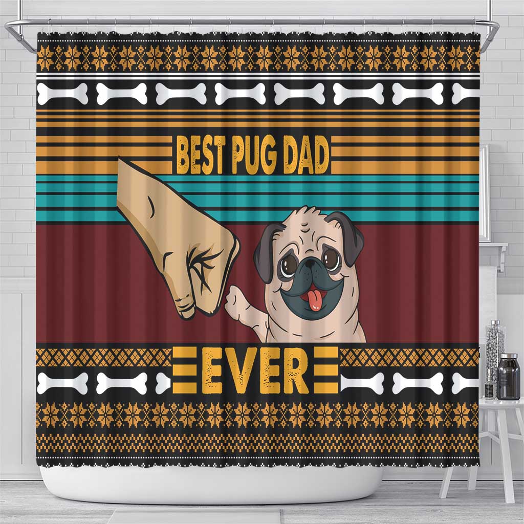 Best Pug Dad Ever Shower Curtain Pug Dog Christmas Awesome Dad