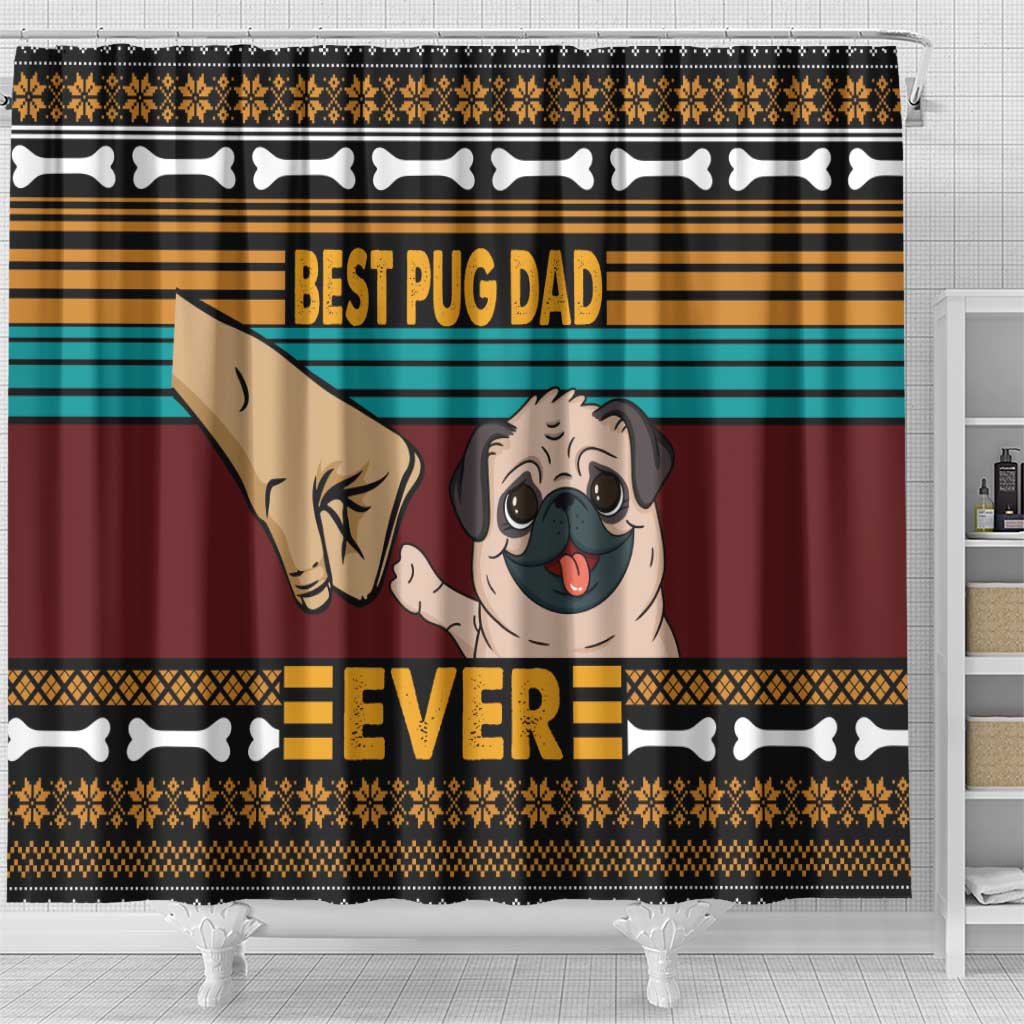 Best Pug Dad Ever Shower Curtain Pug Dog Christmas Awesome Dad