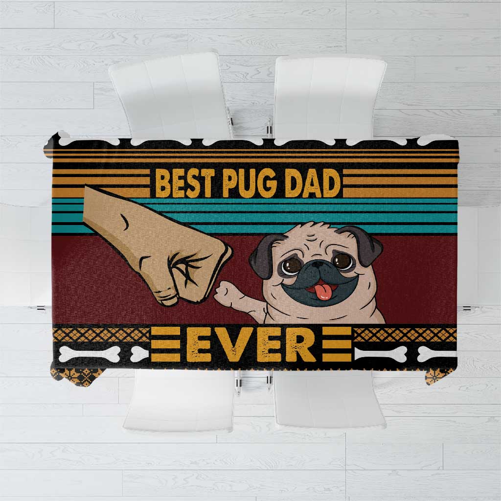 Best Pug Dad Ever Tablecloth Pug Dog Christmas Awesome Dad DT04 - Wonder Print Shop