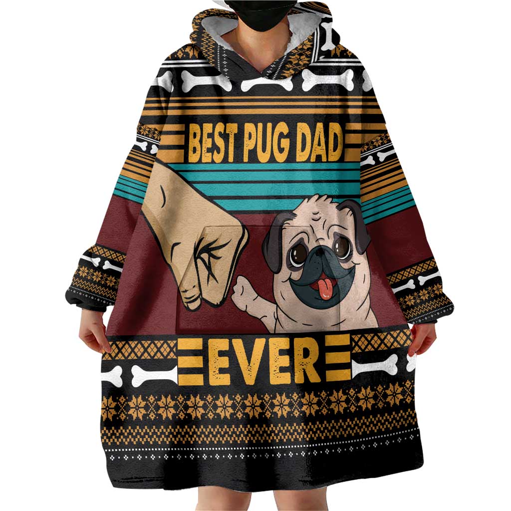 Best Pug Dad Ever Wearable Blanket Hoodie Pug Dog Christmas Awesome Dad DT04 - Wonder Print Shop