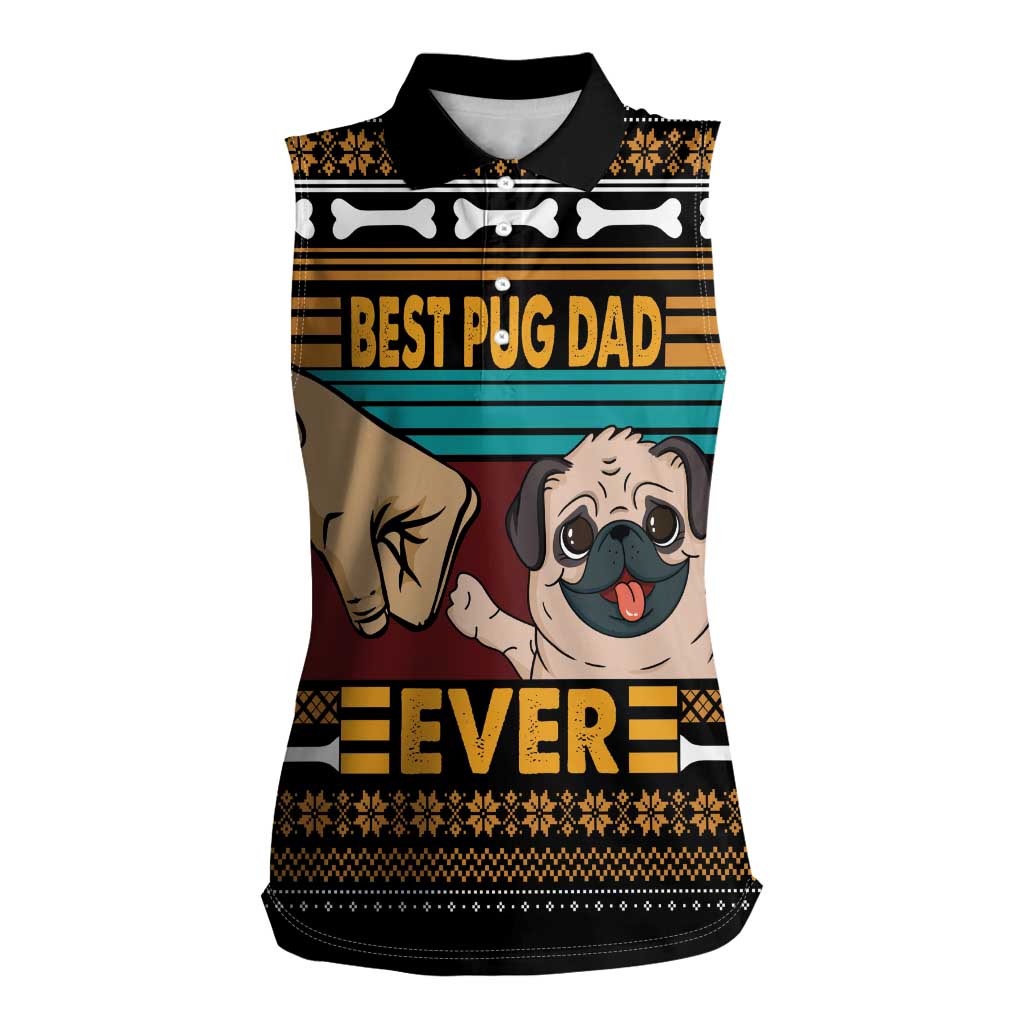 Best Pug Dad Ever Women Sleeveless Polo Shirt Pug Dog Christmas Awesome Dad DT04 - Wonder Print Shop