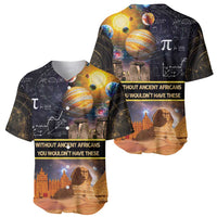 Ancient African Achievements Baseball Jersey Egyptian Pyramids Galaxy