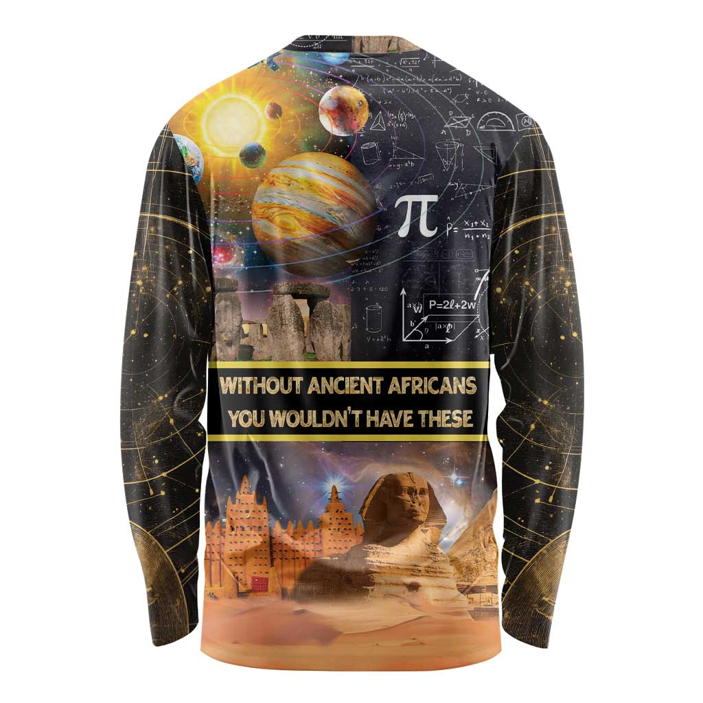 Ancient African Achievements Long Sleeve Shirt Egyptian Pyramids Galaxy