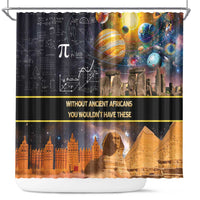 Ancient African Achievements Shower Curtain Egyptian Pyramids Galaxy