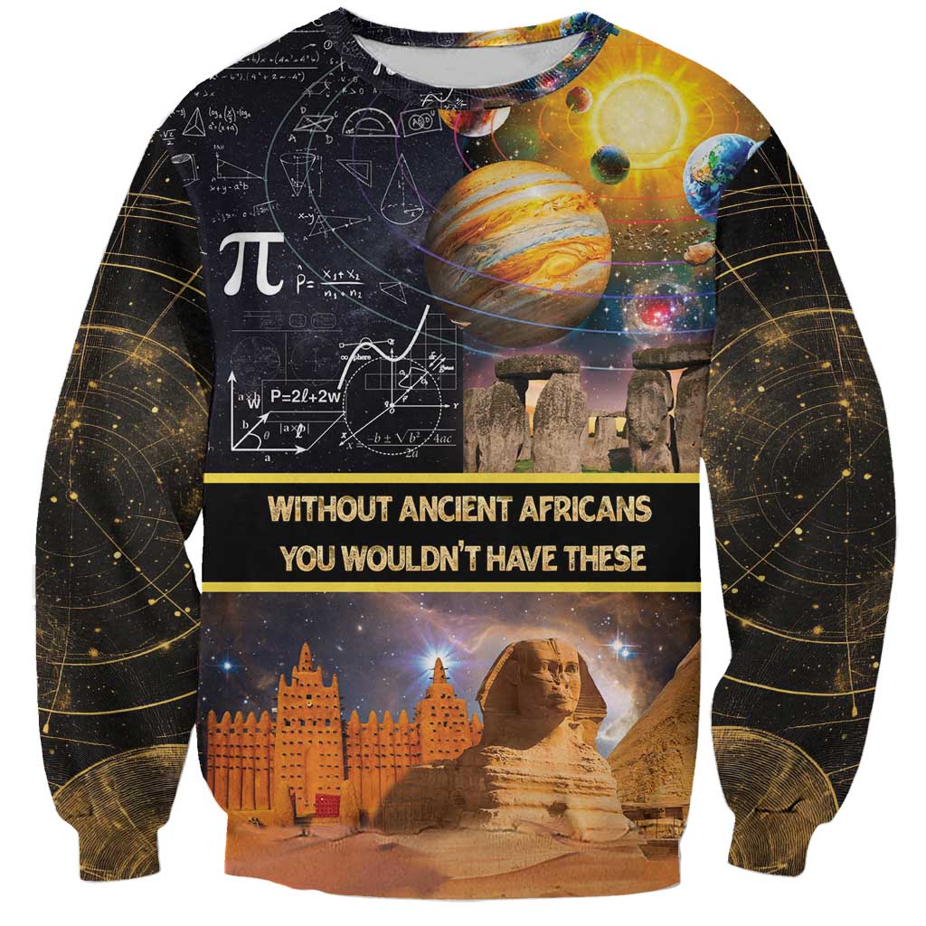 Ancient African Achievements Sweatshirt Egyptian Pyramids Galaxy