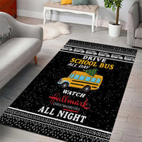 Drive School Bus All Day Area Rug Watch Hallmark Christmas Movies All Night DT04 - Wonder Print Shop