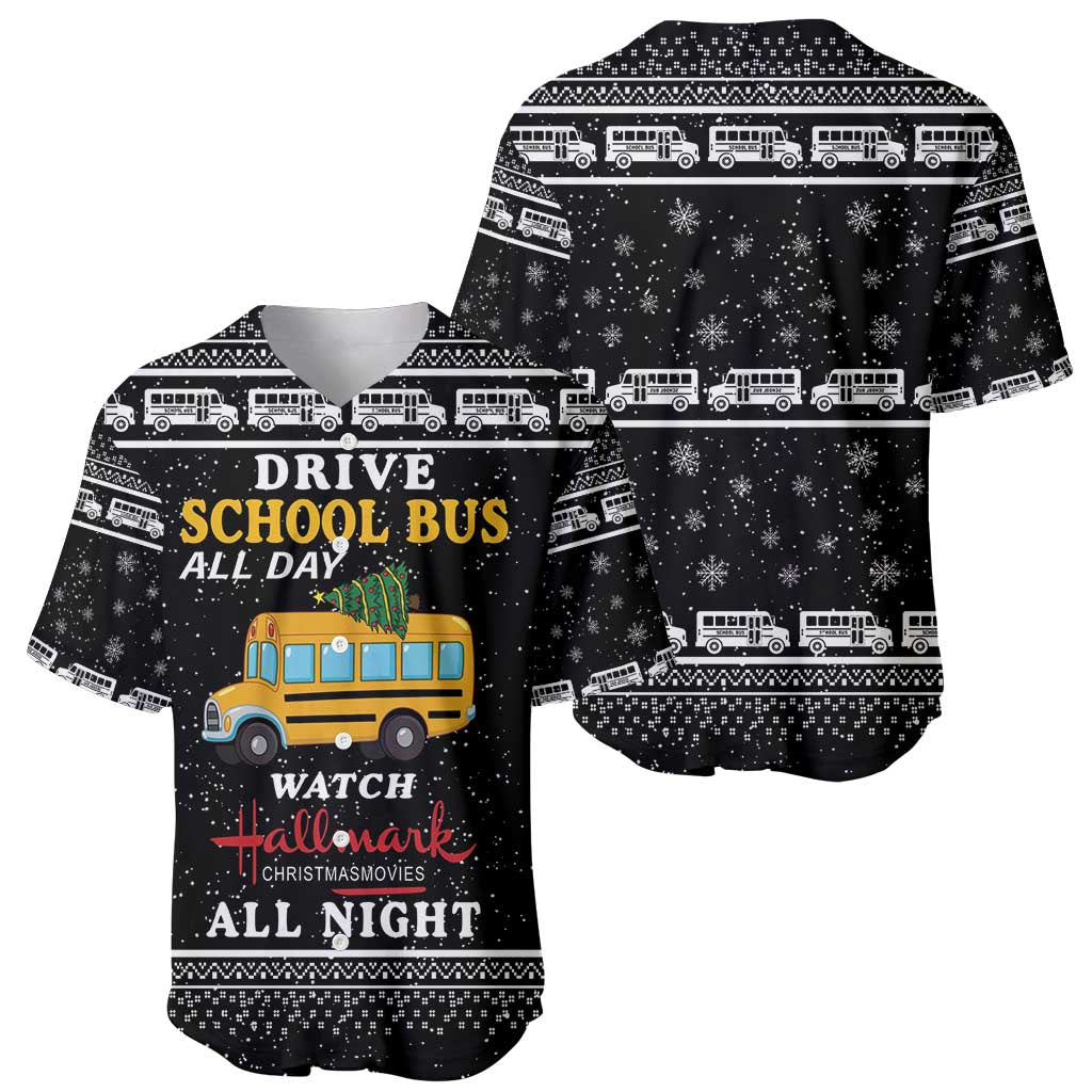 Drive School Bus All Day Baseball Jersey Watch Hallmark Christmas Movies All Night DT04 - Wonder Print Shop