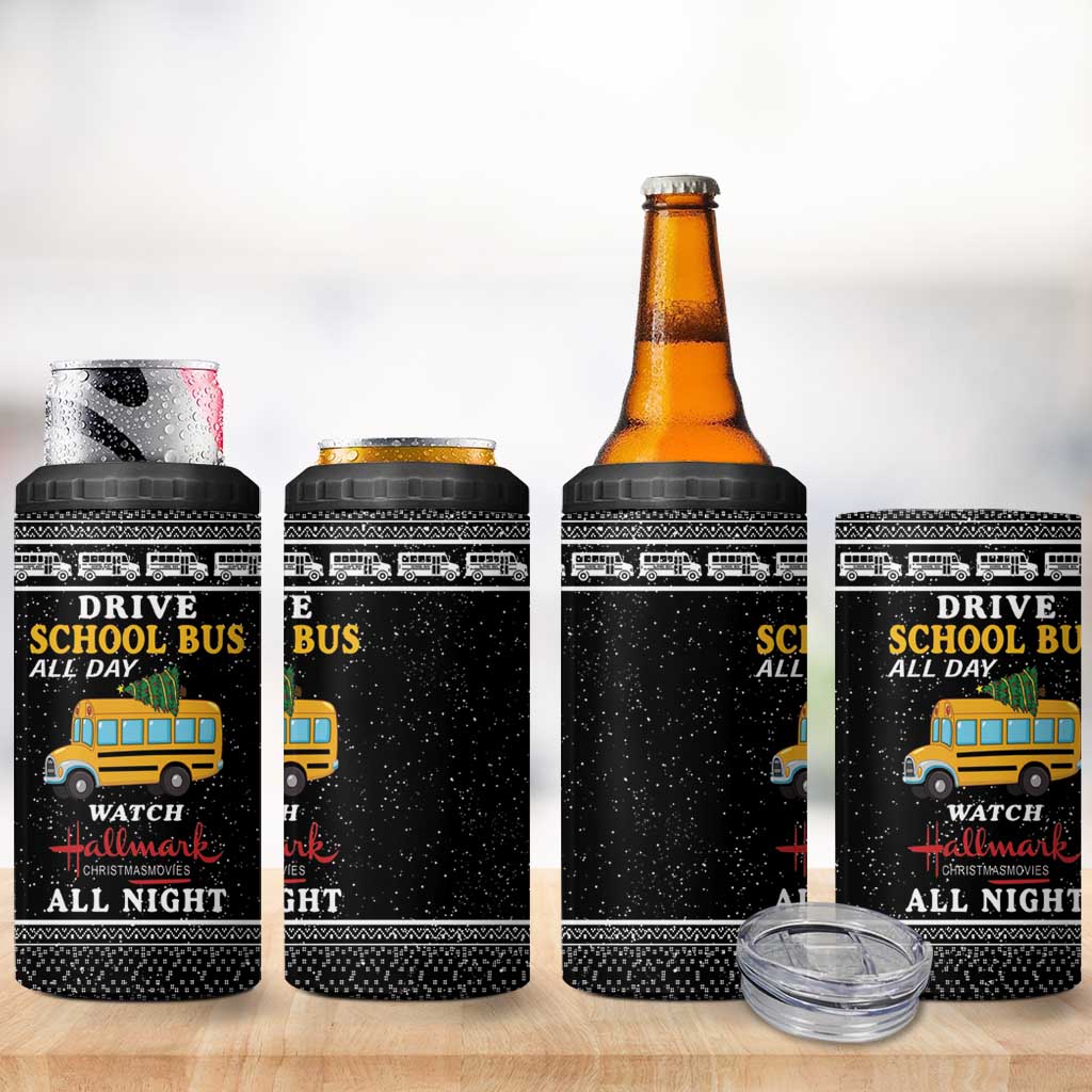 Drive School Bus All Day 4 in 1 Can Cooler Tumbler Watch Hallmark Christmas Movies All Night DT04 - Wonder Print Shop