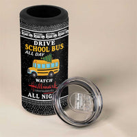 Drive School Bus All Day 4 in 1 Can Cooler Tumbler Watch Hallmark Christmas Movies All Night DT04 - Wonder Print Shop