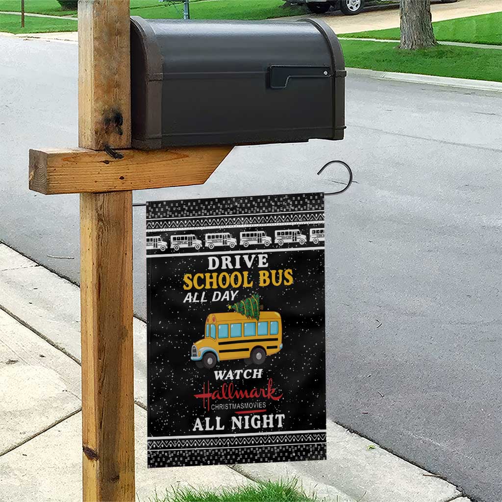 Drive School Bus All Day Garden Flag Watch Hallmark Christmas Movies All Night DT04 - Wonder Print Shop