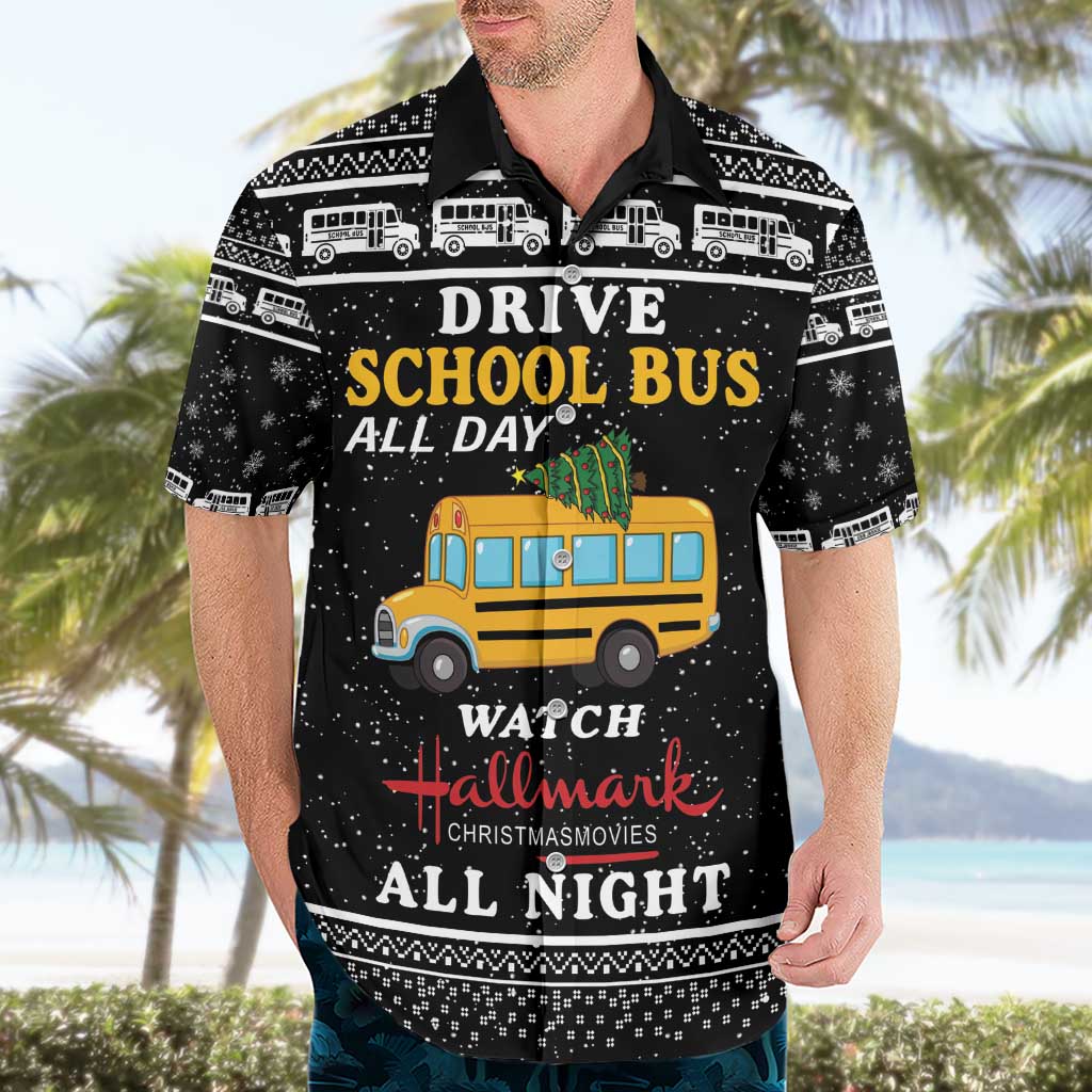 Drive School Bus All Day Hawaiian Shirt Watch Hallmark Christmas Movies All Night DT04 - Wonder Print Shop