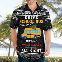 Drive School Bus All Day Hawaiian Shirt Watch Hallmark Christmas Movies All Night DT04 - Wonder Print Shop