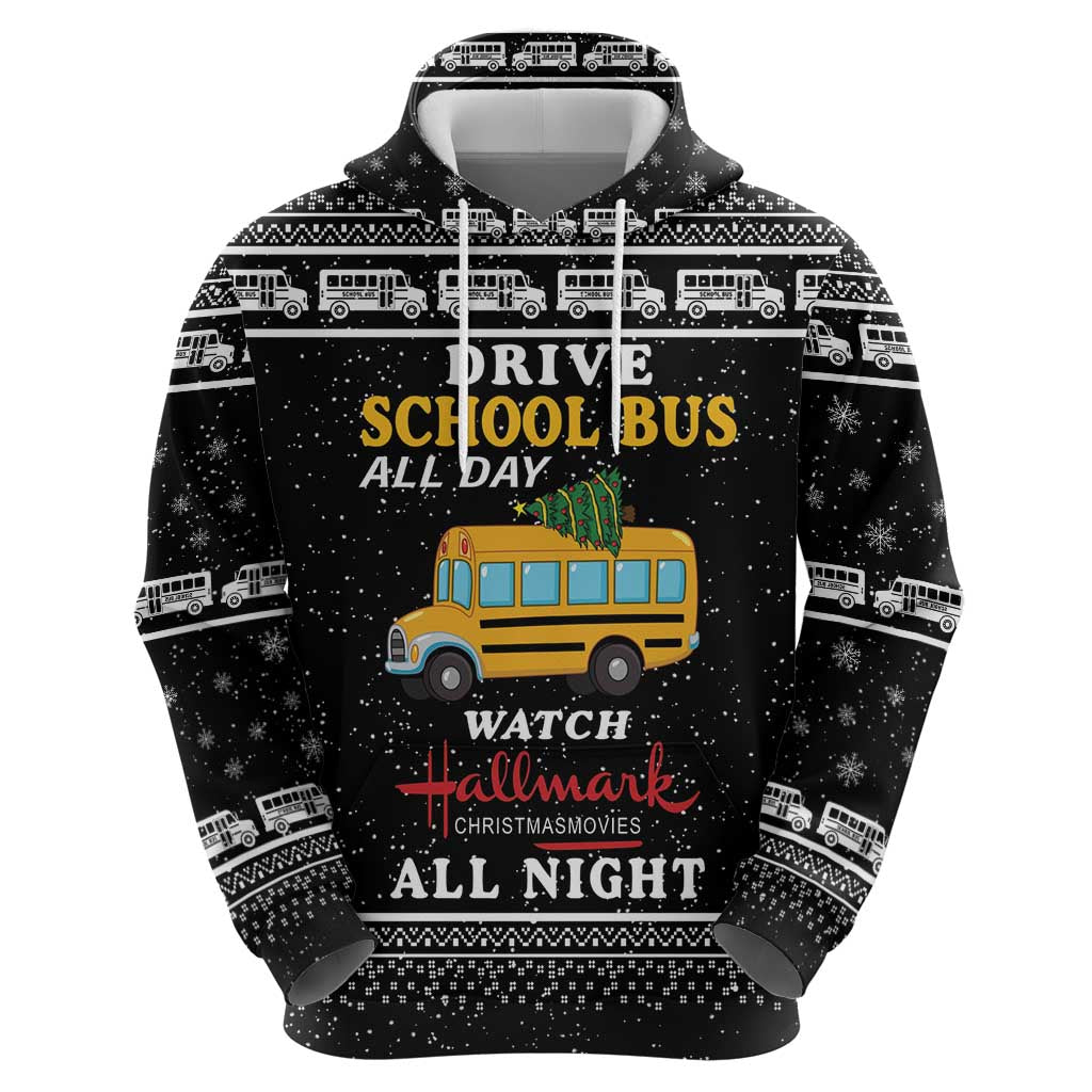 Drive School Bus All Day Hoodie Watch Hallmark Christmas Movies All Night DT04 - Wonder Print Shop