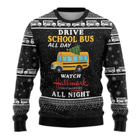 Drive School Bus All Day Ugly Christmas Sweater Watch Hallmark Christmas Movies All Night DT04 - Wonder Print Shop