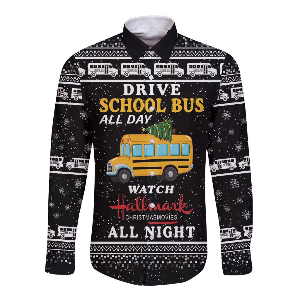 Drive School Bus All Day Long Sleeve Button Shirt Watch Hallmark Christmas Movies All Night DT04 - Wonder Print Shop