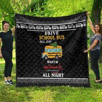 Drive School Bus All Day Quilt Watch Hallmark Christmas Movies All Night DT04 - Wonder Print Shop