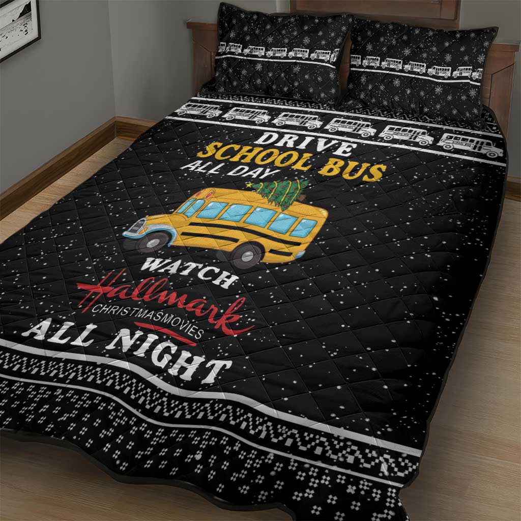 Drive School Bus All Day Quilt Bed Set Watch Hallmark Christmas Movies All Night DT04 - Wonder Print Shop