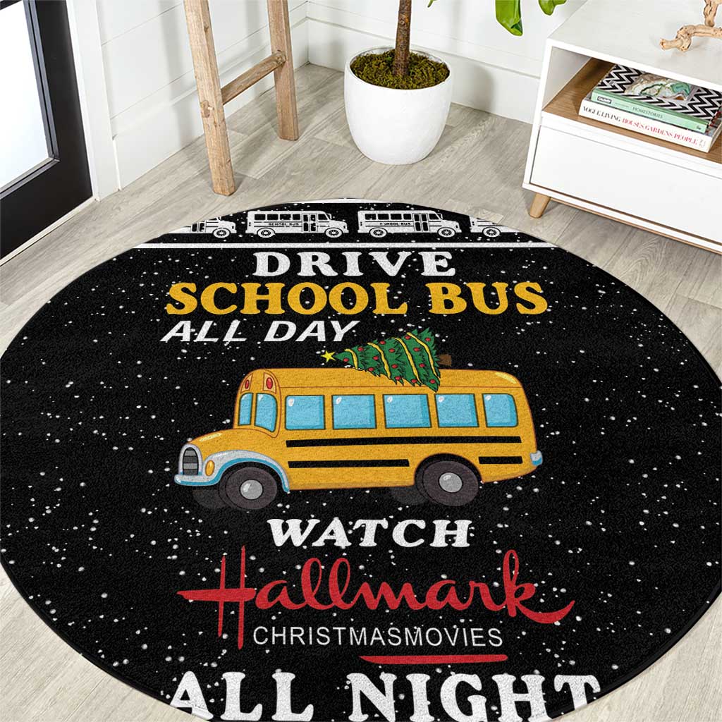 Drive School Bus All Day Round Carpet Watch Hallmark Christmas Movies All Night