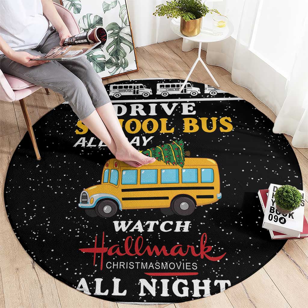 Drive School Bus All Day Round Carpet Watch Hallmark Christmas Movies All Night