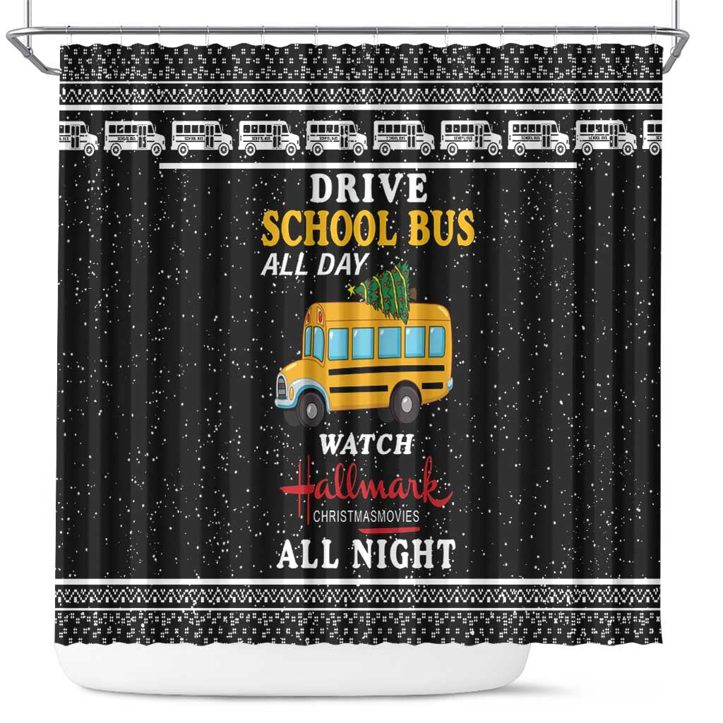 Drive School Bus All Day Shower Curtain Watch Hallmark Christmas Movies All Night