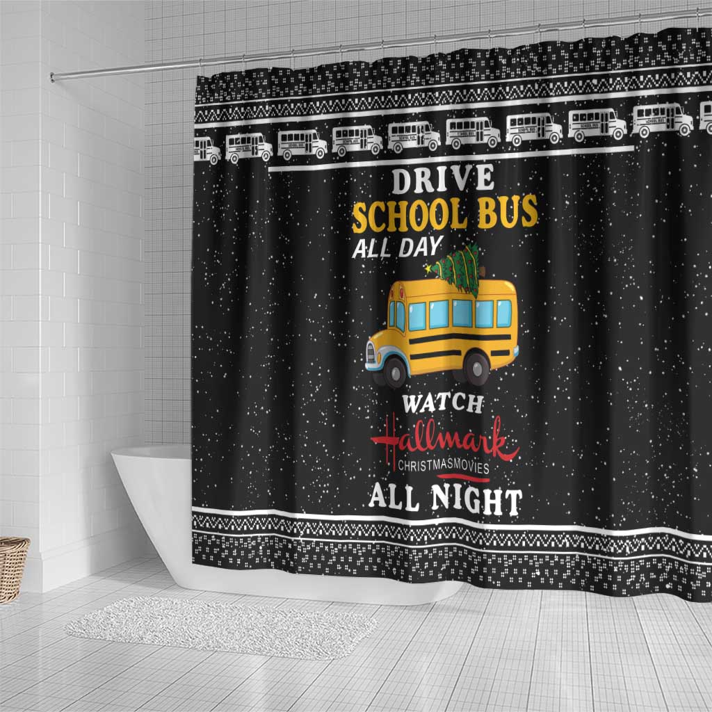 Drive School Bus All Day Shower Curtain Watch Hallmark Christmas Movies All Night