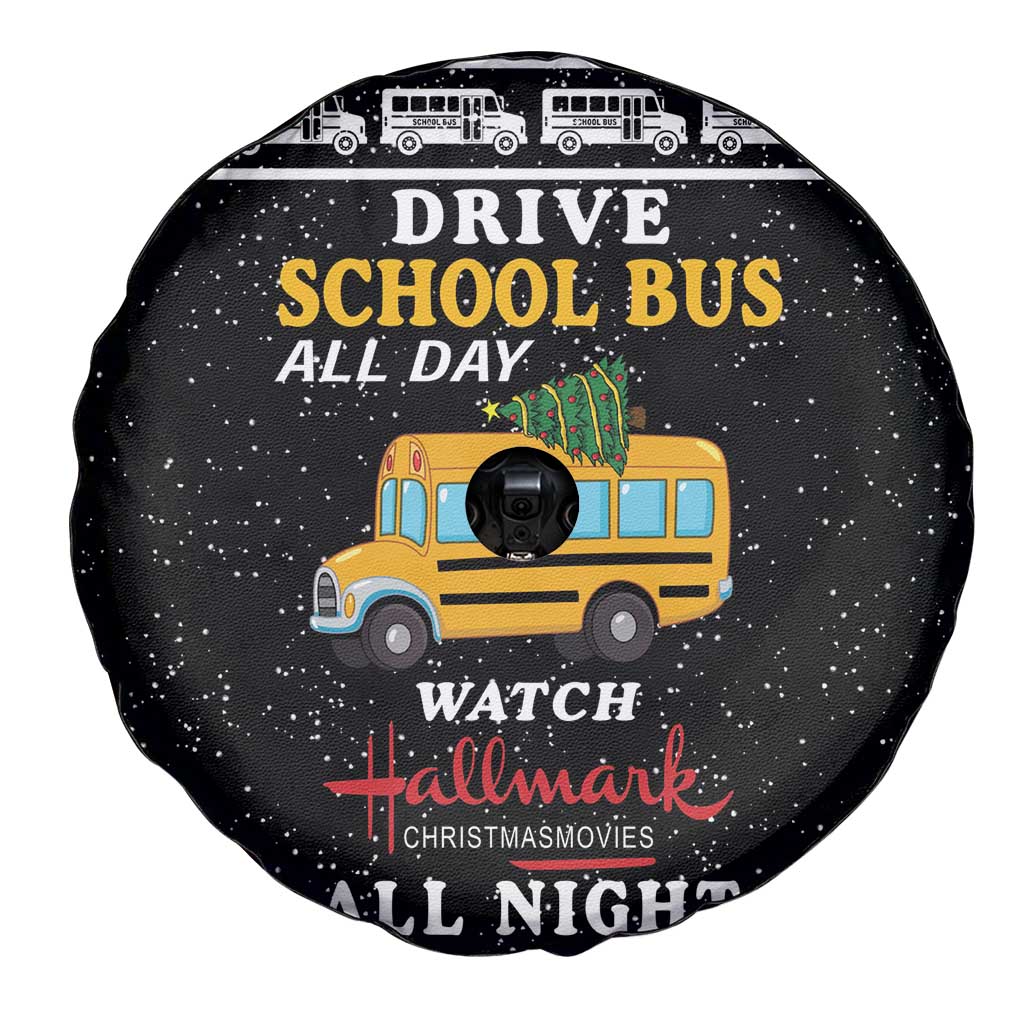 Drive School Bus All Day Spare Tire Cover Watch Hallmark Christmas Movies All Night DT04 - Wonder Print Shop