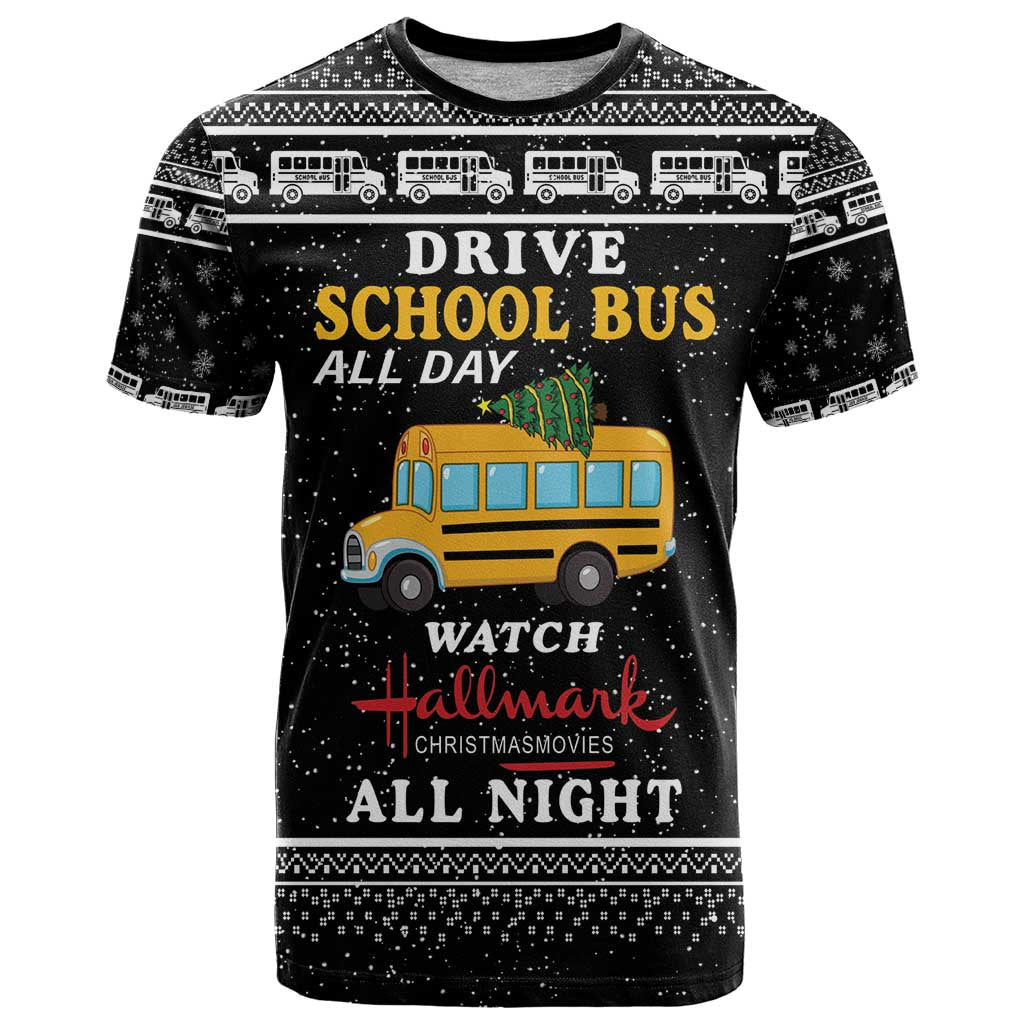 Drive School Bus All Day T Shirt Watch Hallmark Christmas Movies All Night DT04 - Wonder Print Shop