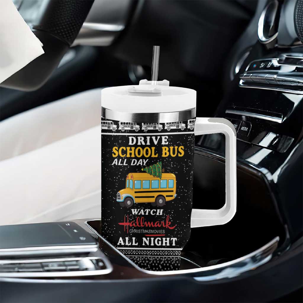 Drive School Bus All Day Tumbler With Handle Watch Hallmark Christmas Movies All Night DT04 - Wonder Print Shop