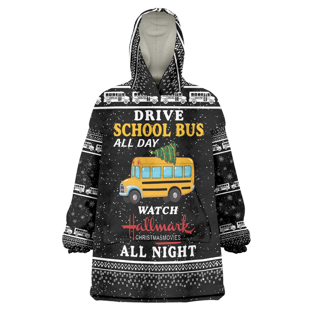 Drive School Bus All Day Wearable Blanket Hoodie Watch Hallmark Christmas Movies All Night DT04 - Wonder Print Shop