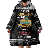 Drive School Bus All Day Wearable Blanket Hoodie Watch Hallmark Christmas Movies All Night DT04 - Wonder Print Shop