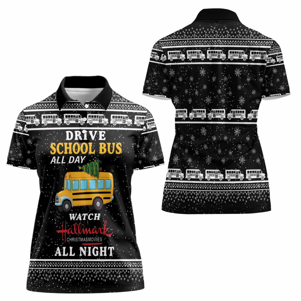 Drive School Bus All Day Women Polo Shirt Watch Hallmark Christmas Movies All Night DT04 - Wonder Print Shop