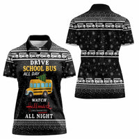 Drive School Bus All Day Women Polo Shirt Watch Hallmark Christmas Movies All Night DT04 - Wonder Print Shop