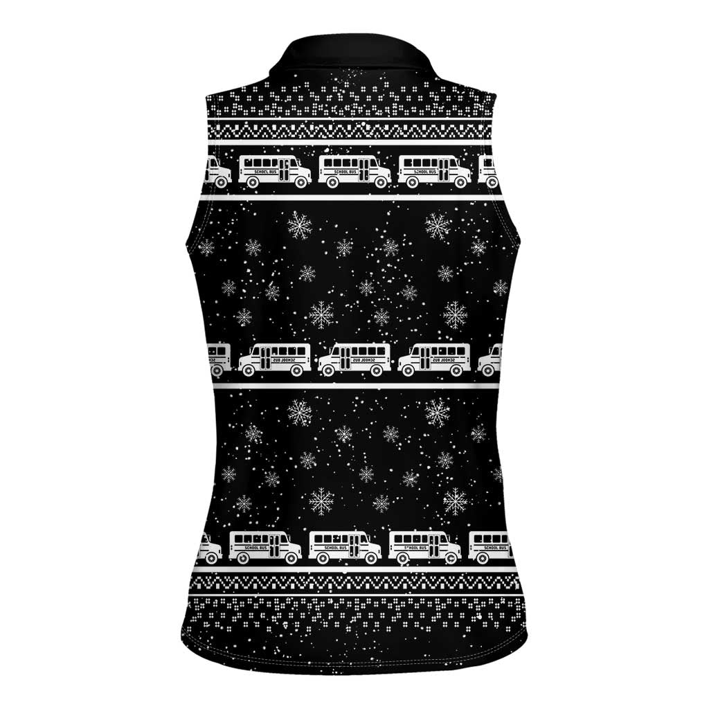 Drive School Bus All Day Women Sleeveless Polo Shirt Watch Hallmark Christmas Movies All Night DT04 - Wonder Print Shop